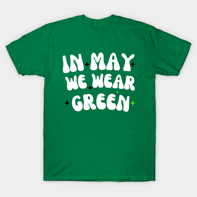 in may we wear green T-Shirt by Mega-st